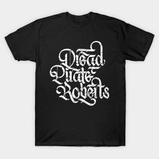 Dread Pirate Roberts T-Shirt